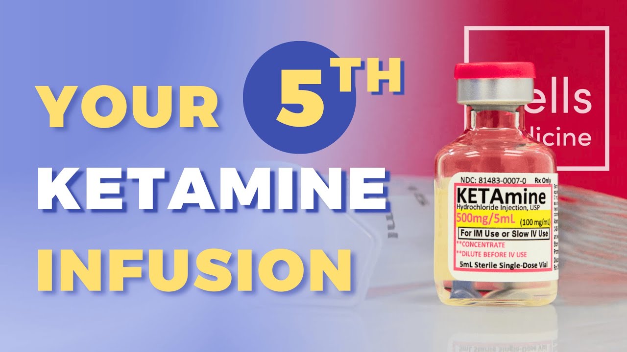 Your Fifth Infusion - Ketamine for Mental Health