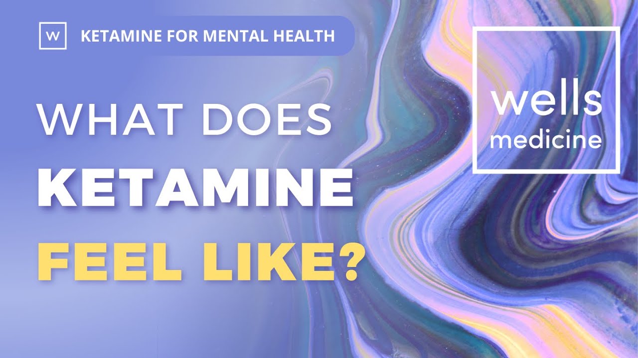 What Does Ketamine Feel Like?