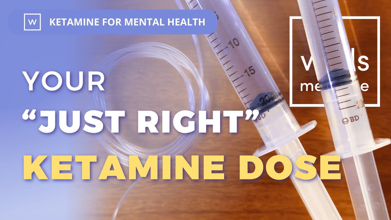 Goldilock’s Ketamine Dose