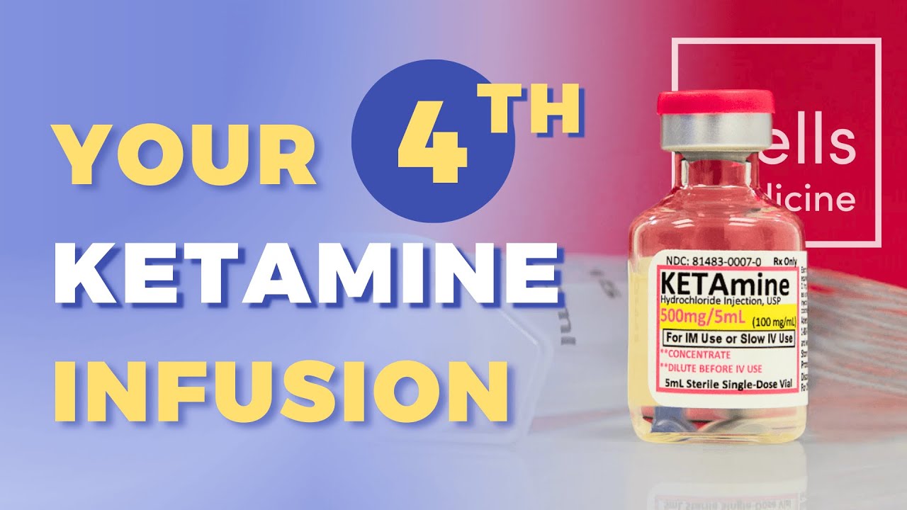 Your Fourth Infusion - Ketamine for Mental Health