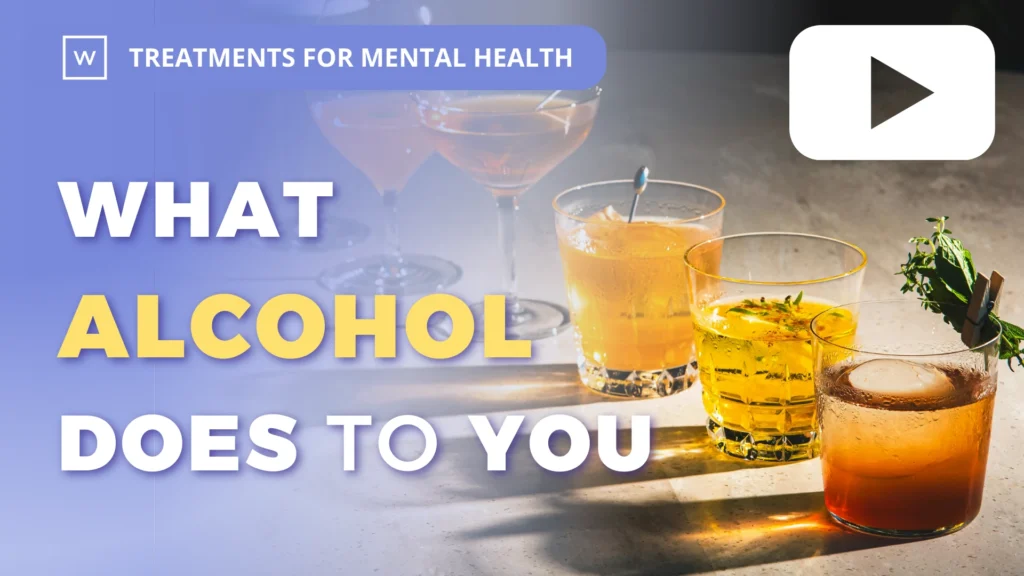 Treatments for Mental Health: What Alcohol Does To You