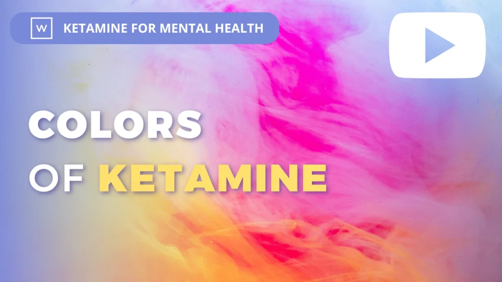 Ketamine for Mental Health: Colors of Ketamine