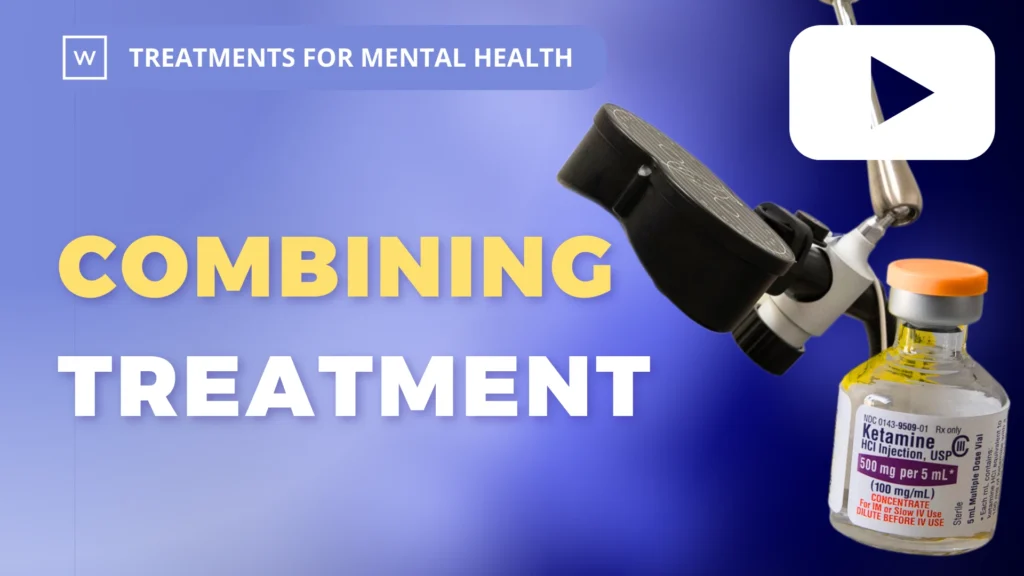 Treatments for Mental Health: Combining Treatment