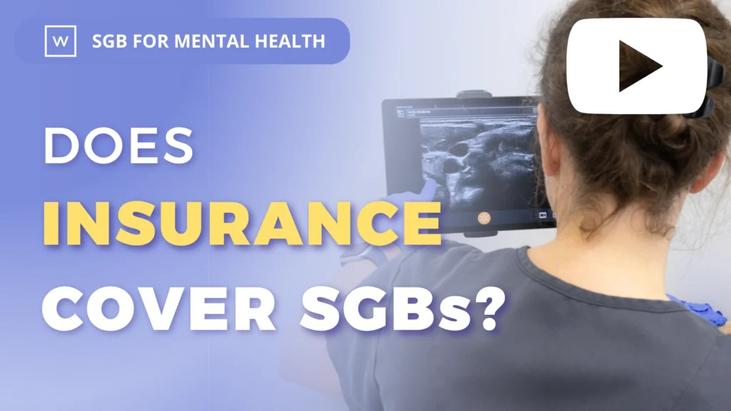 SGB for Mental Health: Does Insurance Cover SGBs?