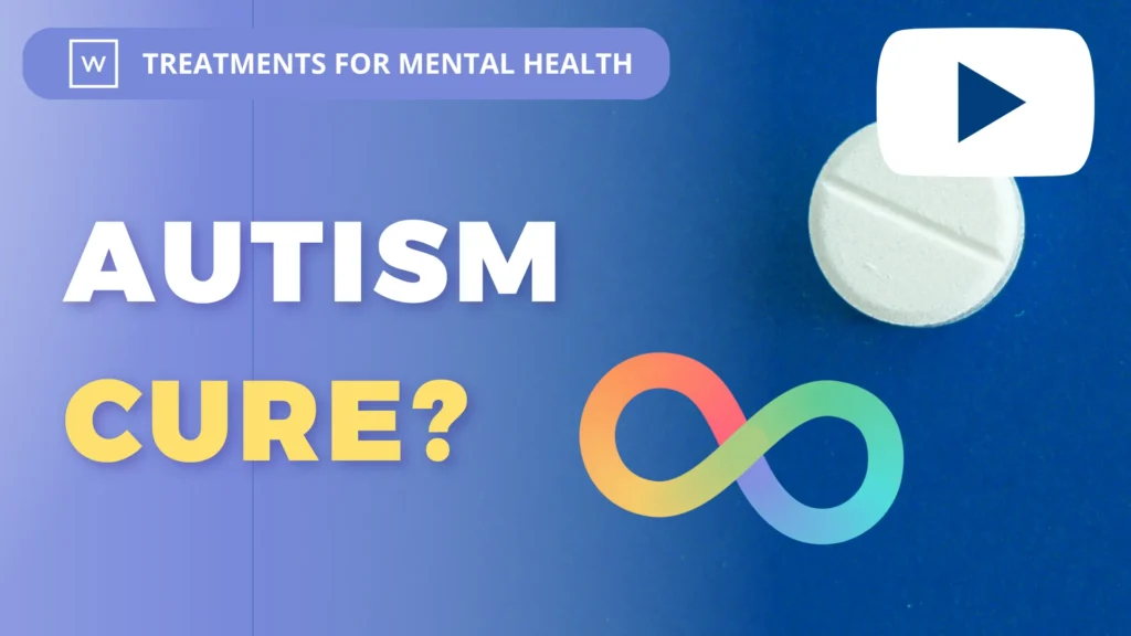 Treatment for Mental Health: Autism Cure?