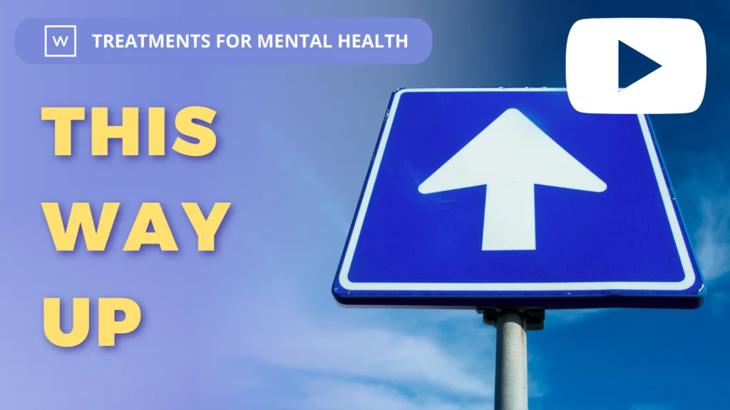 Treatments for Mental Health: This Way Up