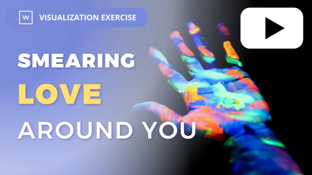 Visualization Exercise: Smearing Love Around You